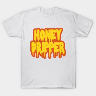 Honey Dripper T-Shirt